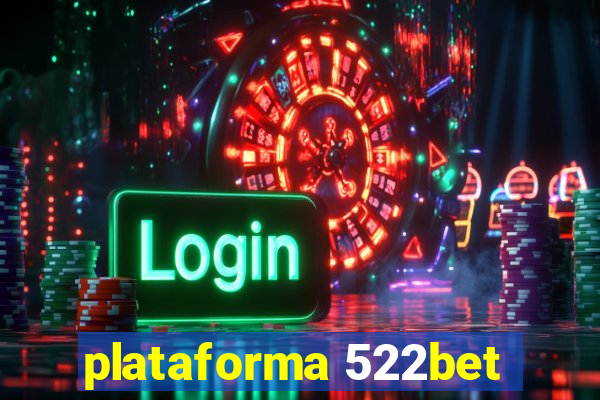 plataforma 522bet